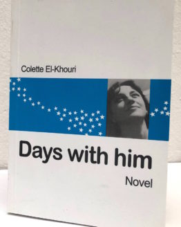 Colette el khouri days with him